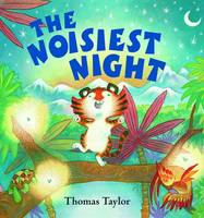 The Noisiest Night Thomas Taylor