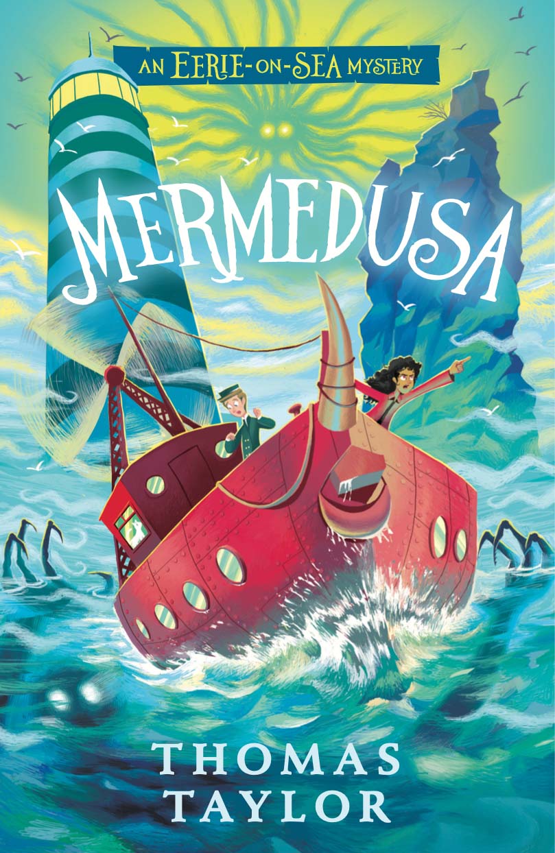 Mermedusa - An Eerie-on-Sea Mystery by Thomas Taylor